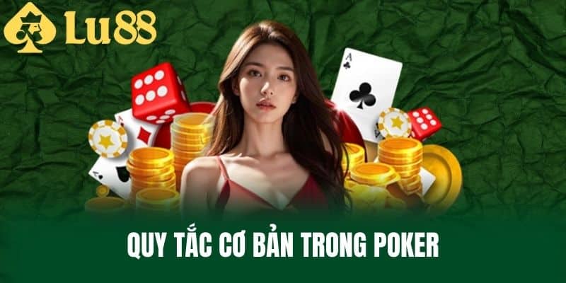 Quy tắc cơ bản trong Poker