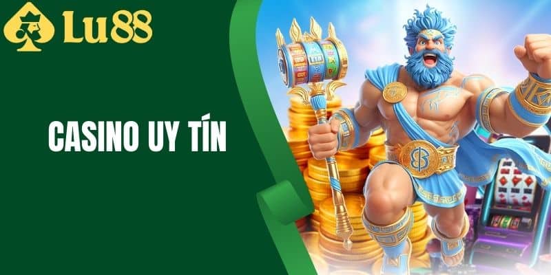 Casino LU88 - Sảnh Casino Uy Tín Và Chất Lượng Hàng Đầu